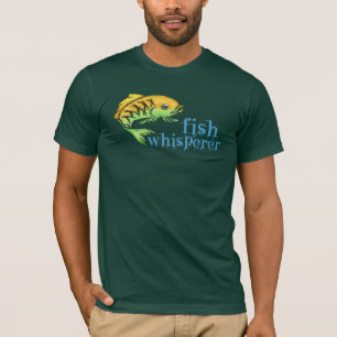 Fish Whisperer T-shirt