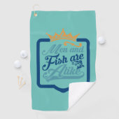 Fisher Art Men And Fish Are A Like Golfhanddoek (Insitu)