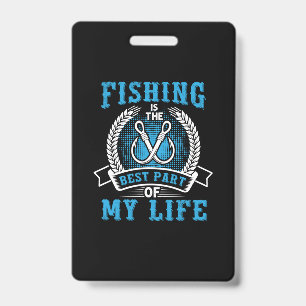 Fisher Cadeau Vissen Is Het Beste Deel Van Mijn Le Badge