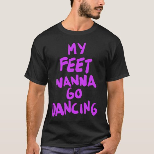 FISHER Fanatic: Wanna Go Dancing T-shirt (Voorkant)
