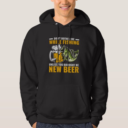 Fisher  Fisherman Don t Bother Me While Fishing Hoodie (Voorkant)