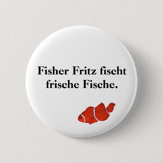 Fisher Fritz fischt frische Fische. Ronde Button 5,7 Cm (Voorkant)
