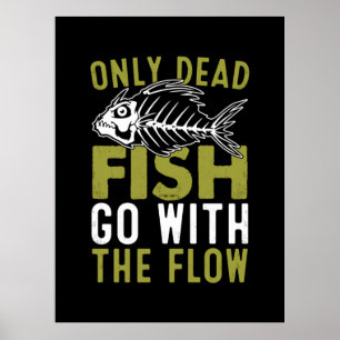 Fisher Gift Fish gaat mee met de stroom Poster