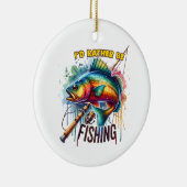 Fisher Gift Ik zou liever worden Gevist Keramisch Ornament (Rechts)