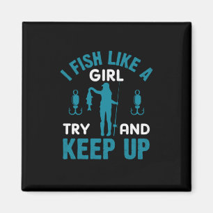 Fisher I Fish like a Girl Magneet