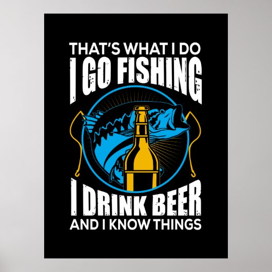 Fisher I Go Vist I Drink Beer Poster (Voorkant)