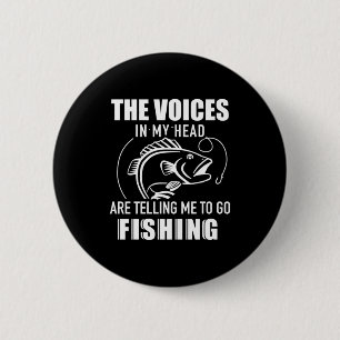 Fisher Mijn stemmen zeggen me dat ik ga Gevist Ronde Button 5,7 Cm