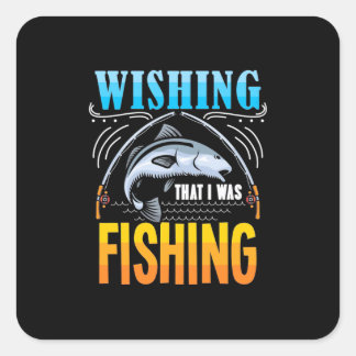 Fisher Wishing dat ik Gevist was Vierkante Sticker