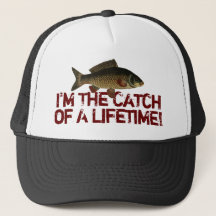 Fisherman Angler Vist Catch of a Lifetime Funny