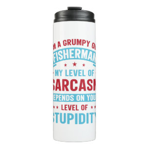 Fisherman Funny Sarcasm Novelty Humor Gift Thermosbeker