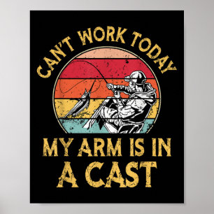 Fisherman, ik kan niet werken vandaag mijn arm in  poster