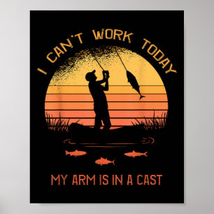 Fisherman, ik kan niet werken vandaag mijn arm in  poster