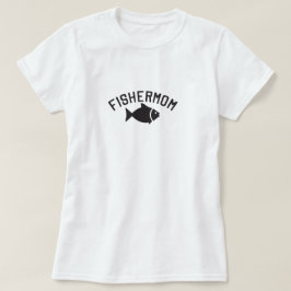 Fishermom funny fishing t-shirt