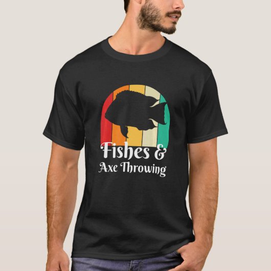 Fishes And Axe Throwing T-shirt (Voorkant)