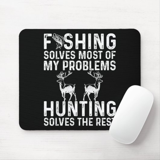 Fishing &amp; Hunting Solve My Problems Funny  Muismat (Met muis)