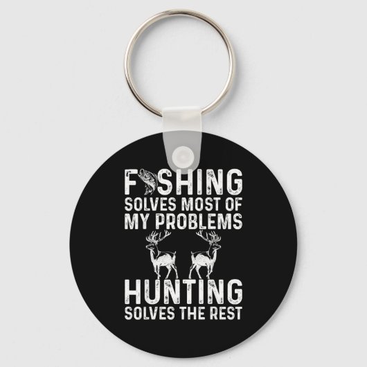 Fishing & Hunting Solve My Problems Funny Sleutelhanger (Voorkant)