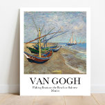 Fishing Boats on the Beach by Vincent van Gogh Poster<br><div class="desc">Vincent van Gogh Vist Boats op het strand bij Saintes-Maries (1888) beroemd landschapsschilderij</div>