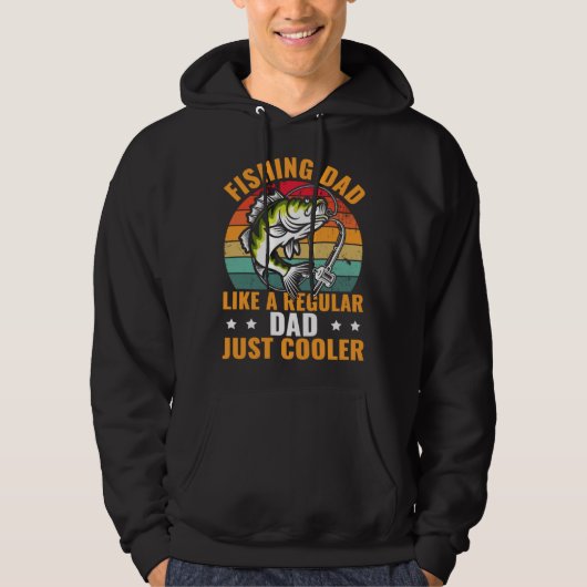 Fishing Dad Like A Regular Dad Just Cooler Fisher Hoodie (Voorkant)