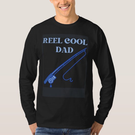 fishing dad reel cool dad fathers day fisherman t-shirt (Voorkant)