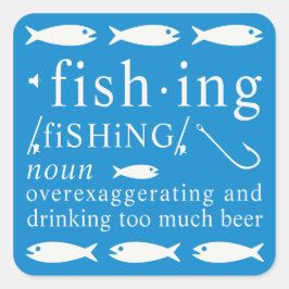 Fishing Definition Beer Exaggeration Hooks  Gift Vierkante Sticker