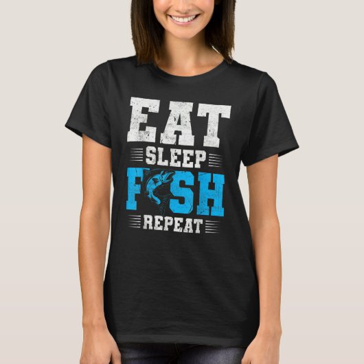 Fishing Eat Sleep Fish   Fisherman Quotes T-shirt (Voorkant)
