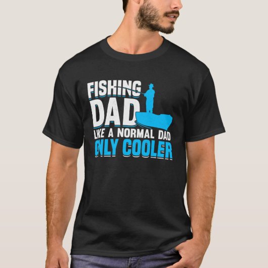 Fishing Fisherman Father Fisher Dad Fish  2 T-shirt (Voorkant)