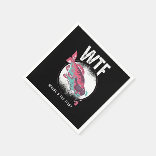 Fishing Fisherman Fish Lovers Gift WTF Wheres The Servet (Hoek)