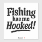 Fishing Has Me Hooked – Funny Fishing Pun Sticker (Vel)
