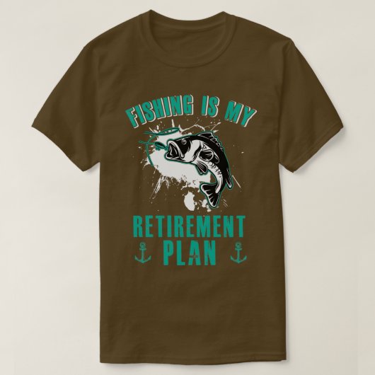 Fishing is My Retimentation Plan T-shirt (Design voorkant)