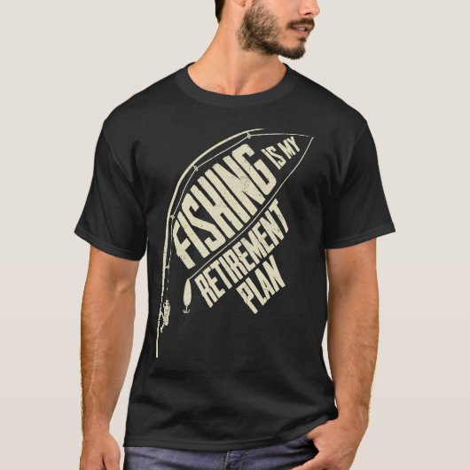 Fishing Is My Retirement Plan Fishing Time Fisherm T-shirt (Voorkant)