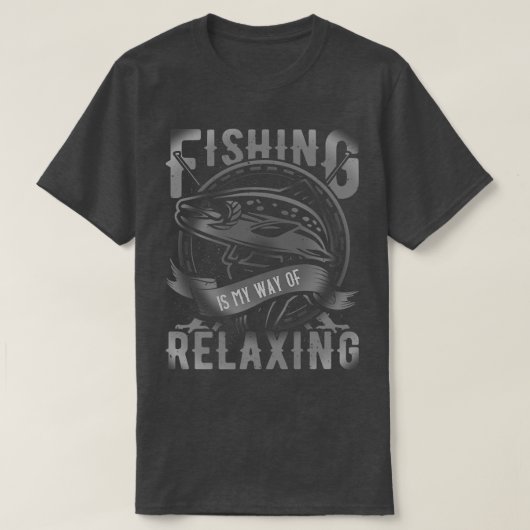 Fishing Is My Way Of RelaingReally Premium  T-shirt (Design voorkant)