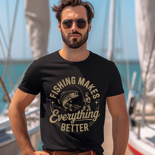 Fishing Makes Everything Better – Outdoor Life T-shirt