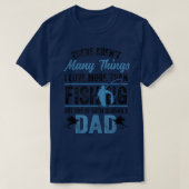 Fishing Rod Fisher Fish Fisherman Fishing Dad 925  T-shirt (Design voorkant)