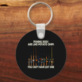 Fishing Rods Are Like Tato Chips You Can't Have Ju Sleutelhanger (Voorkant)