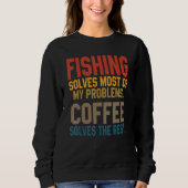 Fishing Solves My Problems Coffee Flying Fisher Trui (Voorkant)