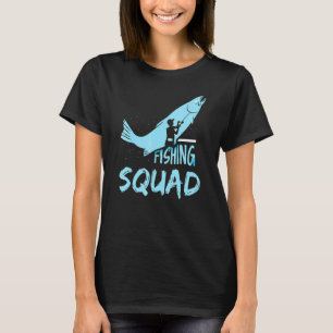 Fishing Squad Fisher Fisherman Fish Hobby T-shirt