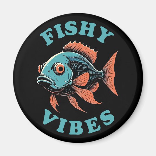 Fishy Vibes - Grappige vis Magneet (Voorkant)