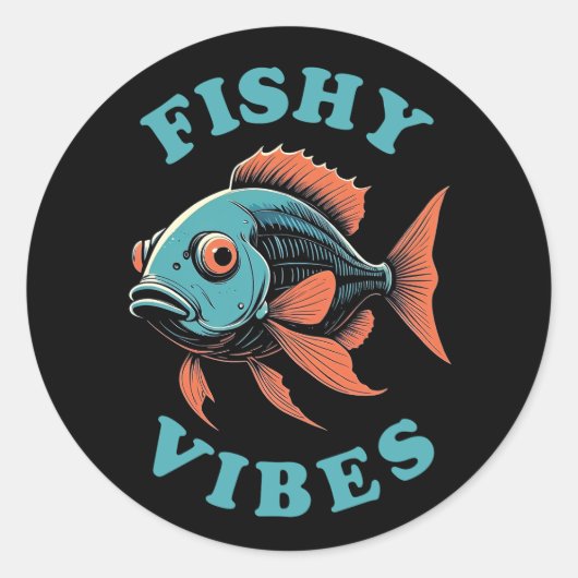 Fishy Vibes - Grappige vis Ronde Sticker (Voorkant)