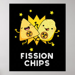 Fission Chips Grappige Natuurkunde Voedsel Pun Don Poster