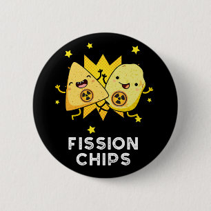 Fission Chips Grappige Natuurkunde Voedsel Pun Don Ronde Button 5,7 Cm