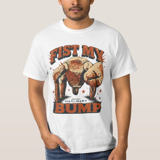 Fist My Bump - Project Hail Mary T-shirt (Voorkant)
