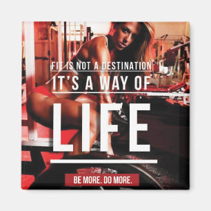 Fit is geen bestemming. Het is een manier van leve Magneet