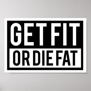 Fit of Die Fat Poster