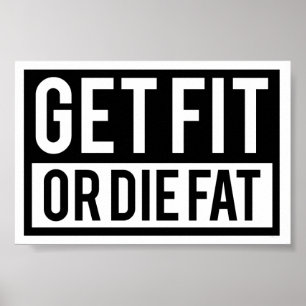 Fit of Die Fat Poster