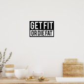 Fit of Die Fat Poster (Keuken)