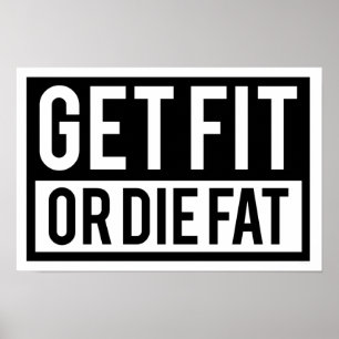 Fit of Die Fat Poster