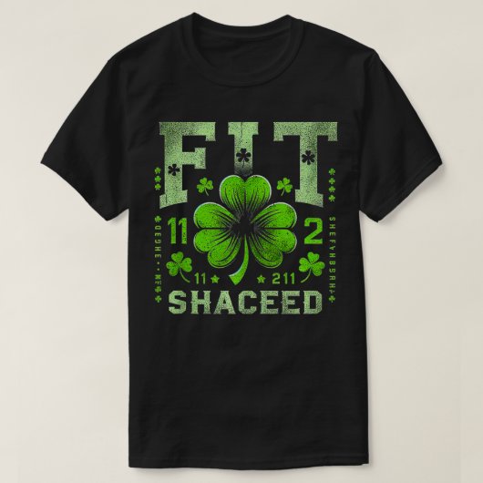 Fit Shaced Funny Irish Drink St Patricks Day Sh T-shirt (Design voorkant)