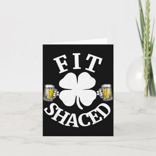 Fit Shaced Funny St Patricks Day Shamrock Beer Gif Kaart (Voorkant)
