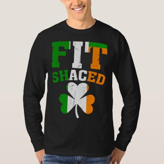 Fit Shaced Irish  St Patricks Day Shamrock drinkin T-shirt (Voorkant)