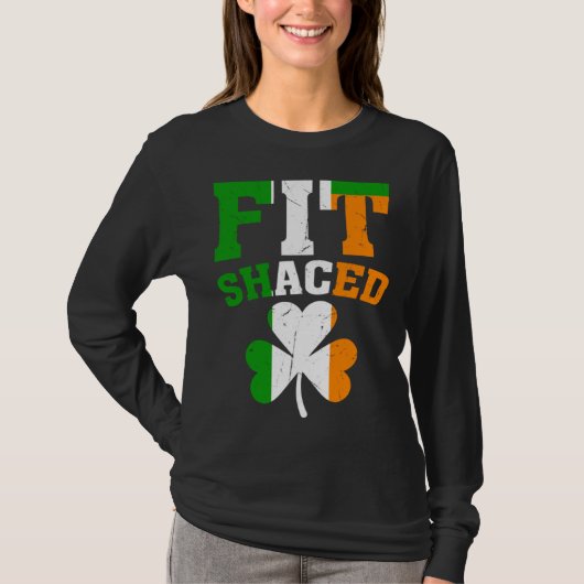 Fit Shaced Irish  St Patricks Day Shamrock drinkin T-shirt (Voorkant)